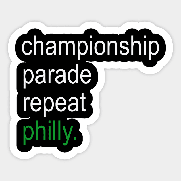 Championship, Parade, Repeat, Philly. Sticker by Philly Drinkers